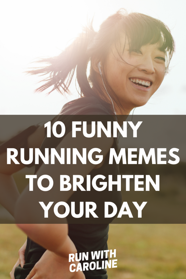 10 funny running memes to brighten your day - Run With Caroline