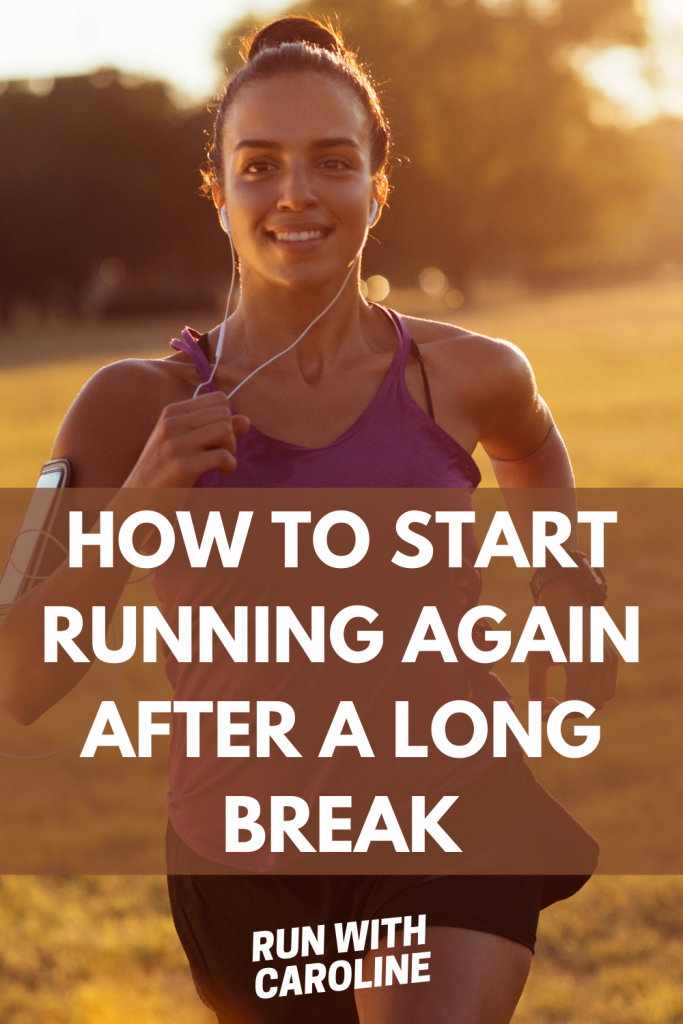 start running again after a long break