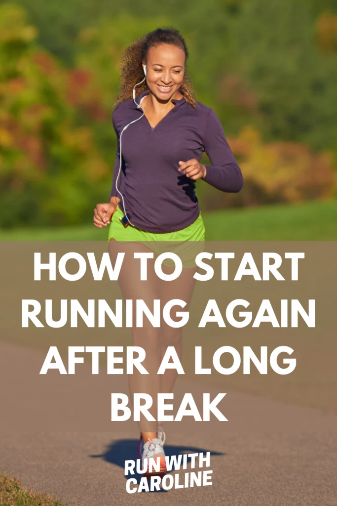 start running again after a long break