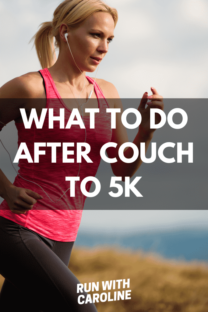 what to do after couch to 5k