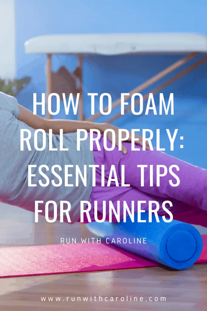 Benefits of foam rolling: How to foam roll properly as a runner 1 how to foam roll properly runners