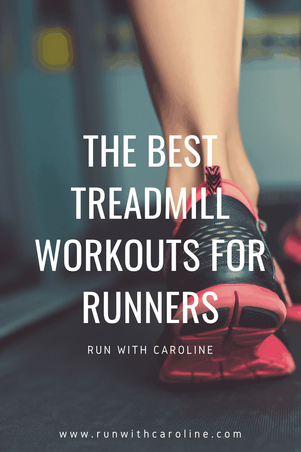 4 of the best treadmill workouts for runners - Run With Caroline