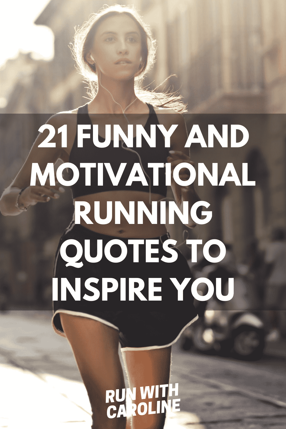 21 funny and motivational running quotes to inspire you to go for a run