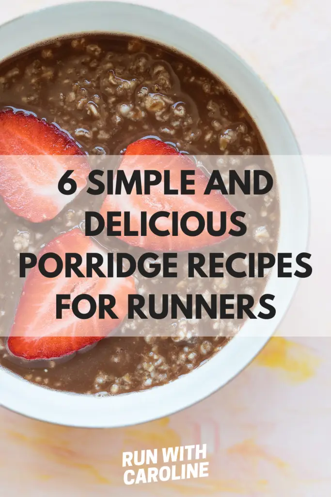 simple and delicious porridge recipes for runners