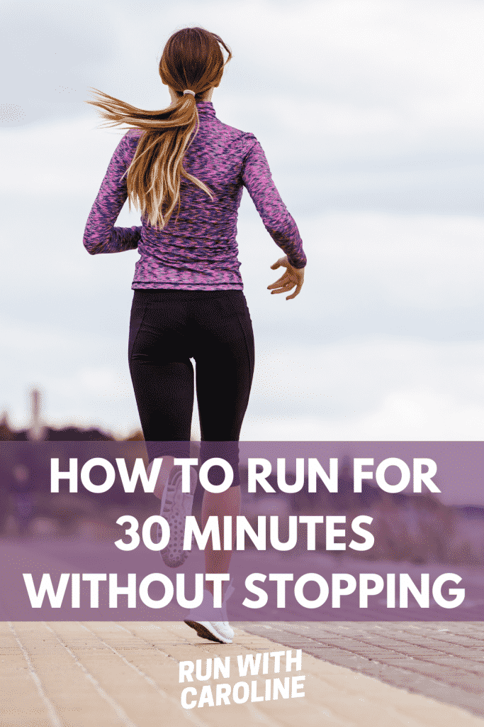 how to run for 30 minutes without stopping