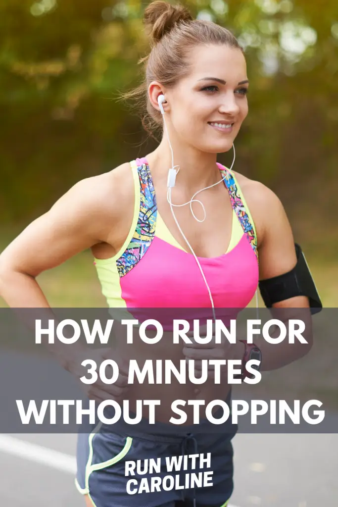 How to run for 30 minutes without stopping - Run With Caroline