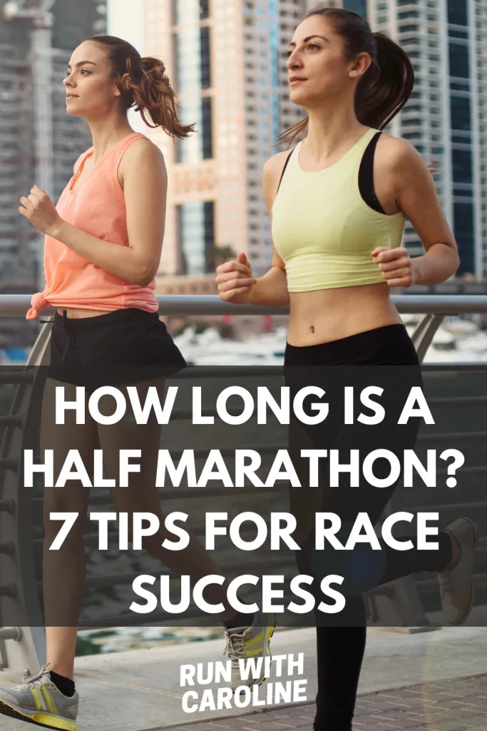 How long is a half marathon? Training plans + 7 tips for race success 2 how long is a half marathon