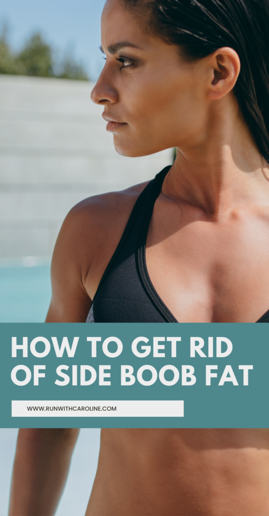 how to get rid of side boob fat