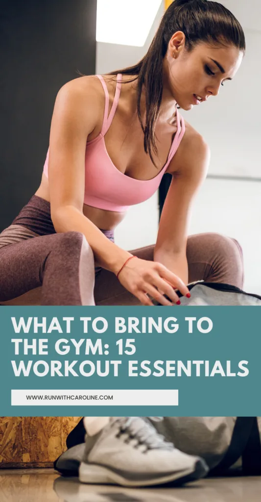 What to bring to the gym: 15 workout essentials - Run With Caroline