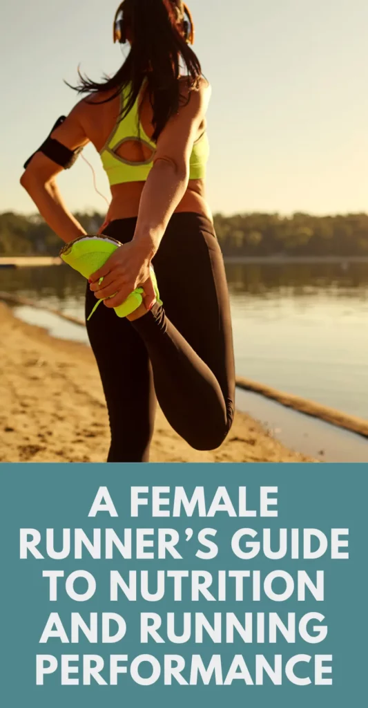 Fuelling your run: A female runner's guide to nutrition and running performance 1 nutrition and running performance